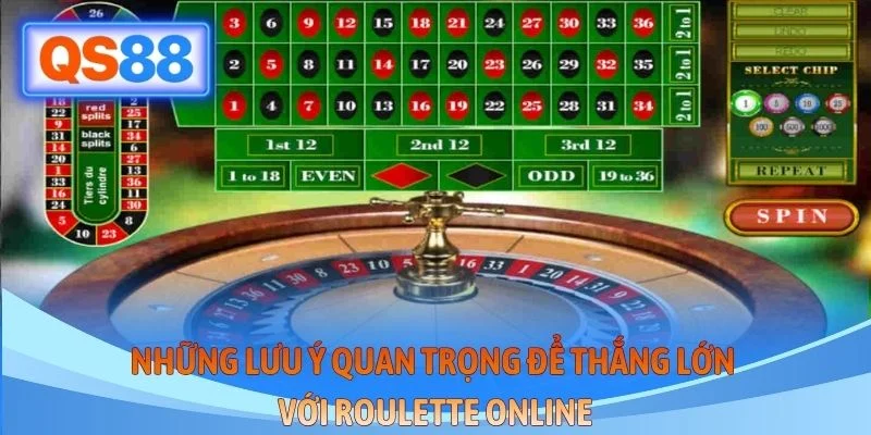 Những lưu ý quan trọng để thắng lớn với Roulette online